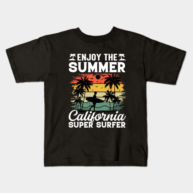 Enjoy The Summer California Super Surfer Kids T-Shirt by busines_night